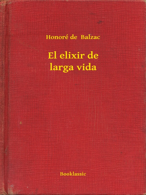 Title details for El elixir de larga vida by Honoré de  Balzac - Available